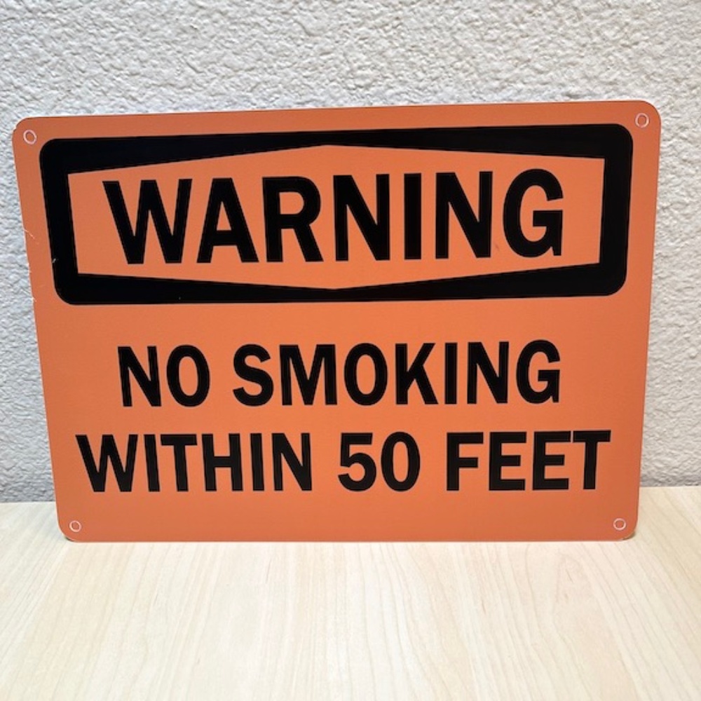 Sign: Warning: No Smoking Within 50 Feet. Orange & Black. 14x10. Unused,
